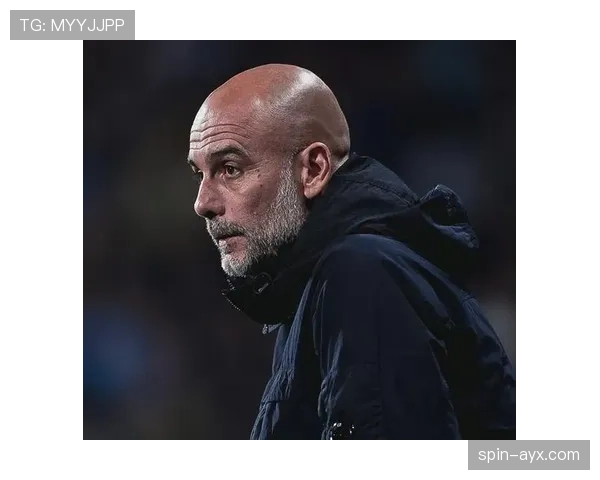 瓜迪奥拉球队近期打法趋势：控球主导与高位逼抢持续强化